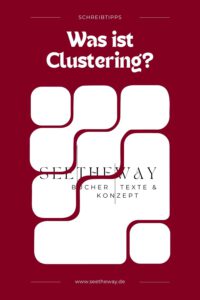 Mehr über den Artikel erfahren Clustering beim Schreiben